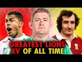 Picking The GREATEST British Irish Lions XV Of All Time