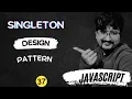 100 JS Interview Questions Singleton Pattern in Javascript HINDI