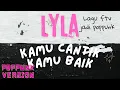 Download Lagu Lyla Kamu cantik Kamu baik Poppunk version