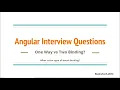 One Way vs Two way Binding Angular Interview Questionns
