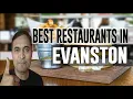 Best Restaurants Places to Eat in Evanston Illinois IL