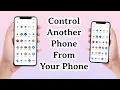 How to Control Another Phone from Your Phone