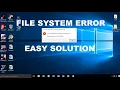 Can t open s FILE SYSTEM ERROR Easy solution