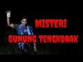 Download Lagu Misteri gurung tengkorak