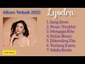 Download Lagu Lyodra - Album Terkini 2022 | Tanpa Iklan