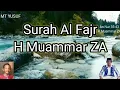 Lagu Surah Al Fajr H Muammar ZA