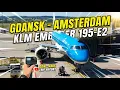 FLIGHT REPORT KLM Embraer 195-E2 Gdansk GDN to Amsterdam AMS A Perfect Short-Haul Flight