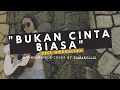 Download Lagu (Siti Nurhaliza) Bukan Cinta Biasa - Fingerstyle Guitar Cover - VAMARYLLIS