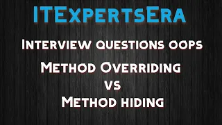 Method Overriding Vs Method Hiding OOPS Interview Questions