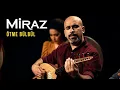Download Lagu Miraz - Ötme Bülbül