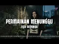 Permainan Menunggu - for Revenge | By Sad Revenge #sadrevenge #forrevenge #emo #cover 