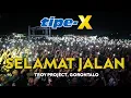 Download Lagu TIPE-X - SELAMAT JALAN LIVE IN TROY PROJECT GORONTALO