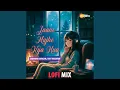 Lagu Jaane Mujhe Kya Hua Lofi Mix