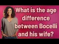 What is the age difference between Bocelli and his wife