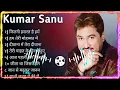 Download Lagu 90's Hit Songs Of Kumar Sanu  Best Of Kumar Sanu  Super Hit 90's Songs  Old Is Gold Songs #hindis