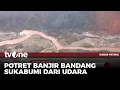 Download Lagu Kabasarnas Pantau Bencana Banjir Bandang Sukabumi Lewat Udara | Kabar Petang tvOne