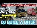 Download Lagu DJ BUILD A BITCH BREKBEAT X DJ PLAY DATE FUNKOT || Yang Dicari cari para Sodrekers || DJ FUNKOT