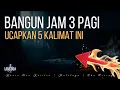 Download Lagu Jika Kamu Sering Terbangun Jam 3 Pagi, Itu Bukan Kebetulan: Ucapkan 5 Kalimat ini