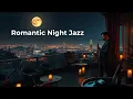 Download Lagu Romantic Night Jazz – Smooth Saxophone Music for Love and Relaxation