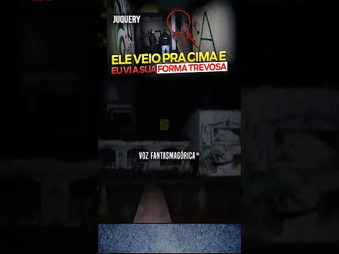Espírito do JUQUERY veio pra cima… #shorts #shortsvideo #shortsfeed #horror #fantasmas #viral