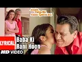 Lagu Baba Ki Rani Hoon Lyrical Video Song | Aapko Pehle Bhi Kahin Dekha Hai | Alka Yagnik | Saakshi