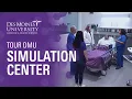 Tour DMU s Simulation Center Hands-On Medical Training