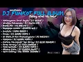 Download Lagu DJ FUNKOT FULL ALBUM PALING VIRAL TIK TOK 2023🔥