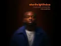 When The Light Finds Us (feat. Anatole Muster) - Jon Onabowu & Brandon Rose