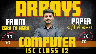 Arrays ISC Computer Science Class 12 Boards 2024 Hritik Raj Maaheshwari classes