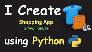 I CREATE SHOPPING APP IN 2 MIN USING PYTHON LEARN PYTHON BY BUILDING SIMPLE PROJECTS