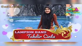 Download LAMPION BAND with Takdir Cinta ( Musik Lirik Bucin Baper ) @askia.caca24 !!! MLBB MP3