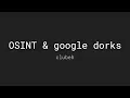 Lagu OSINT - Overview \u0026 Google Dorks