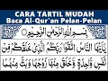Download Lagu BELAJAR MENGAJI QURAN Cara Mudah Cepat Lancar Membaca Alquran Tartil Pelan SURAH AN NISA 1-23