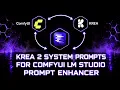 The System Prompts Behind My Krea 2 LM Studio Prompt Enhancer for ComfyUI