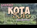 Download Lagu KOTA SOLO / Mus Mulyadi / Keroncong , Karaoke.