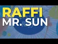 Download Lagu Raffi - Mr. Sun (Official Audio)