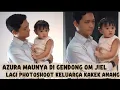 Download Lagu AZURA MAUNYA DI GENDONG OM JIEL LAGI PHOTOSHOOT KELUARGA KAKEK ANANG🥰