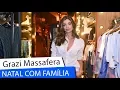Grazi Massafera passara Natal com familia no RJ