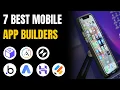 7 Best Mobile Mobile App Builders No Code Low Code Ranking