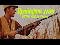 REMINGTON 1100 History and Relevance