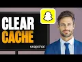 How to Clear Snapchat Cache Data