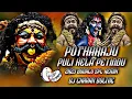 Download Lagu Potharaju Puli Keka Song Bonalu Spl Mix By Dj Charan Bolthey