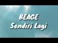 BEAGE - Sendiri Lagi (Lirik)