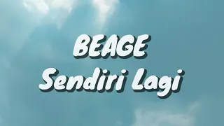 BEAGE - Sendiri Lagi (Lirik)
