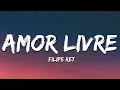 Download Lagu Filipe Ret - Amor Livre (Letra/Lyrics)