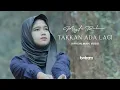 Download Lagu Meyda Rahma - Takkan Ada Lagi (Official Music Video)