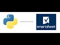 Python for Smartsheet - Working with Sheets