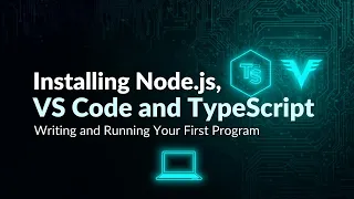 Complete TypeScript Environment Setup Node js VS Code Installation