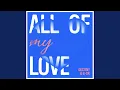 Download Lagu All Of My Love