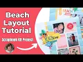 How to Create a Beach-Themed Scrapbook Layout Stampin Up Beach Time Collection Tutorial